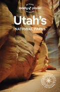 Cover: Lonely Planet Utah's National Parks - Lonely Planet Global Limited
