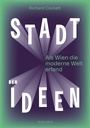Cover: Stadt der Ideen - Molden Verlag in Verlagsgruppe Styria GmbH & Co. KG