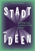 Cover: Stadt der Ideen - Molden Verlag in Verlagsgruppe Styria GmbH &  Co. KG
