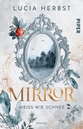 Cover: Mirror: Wei&szlig; wie Schnee - between pages by Piper
