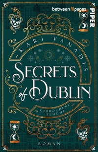 Abbildung von: Secrets of Dublin: Gebrochene Flüche - between pages by Piper