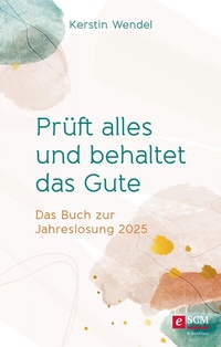 Abbildung von: Prüft alles und behaltet das Gute - R. Brockhaus
