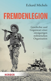 Abbildung von: Fremdenlegion - Verlag Herder