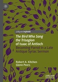 Cover: 'The Bird Who Sang the Trisagion' of Isaac of Antioch - Palgrave Macmillan