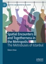 Cover: Spatial Encounters and Togetherness in the Metropolis - Palgrave Macmillan