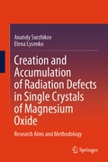 Cover: Creation and Accumulation of Radiation Defects in Single Crystals of Magnesium Oxide - Springer