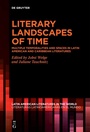 Cover: Literary Landscapes of Time - De Gruyter