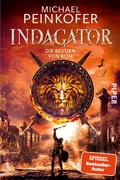 Cover: Indagator - Die Bestien von Rom - Piper ebooks