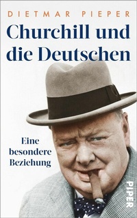 Abbildung von: Churchill und die Deutschen - Piper