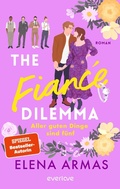 Cover: The Fianc&eacute; Dilemma - Aller guten Dinge sind f&uuml;nf - Piper ebooks