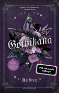 Cover: Gothikana - Eine Liebe, die alle Regeln bricht - Piper ebooks