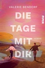 Cover: Die Tage mit Dir - Piper ebooks