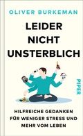 Cover: Leider nicht unsterblich - Piper ebooks