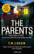 Cover: The Parents - Dein Kind ist weg. Dein schlimmster Albtraum beginnt. - Piper ebooks
