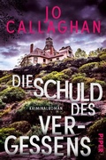 Cover: Die Schuld des Vergessens - Piper ebooks