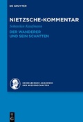 Cover: Kommentar zu Nietzsches "Der Wanderer und sein Schatten" - De Gruyter