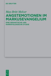 Abbildung von: Angstemotionen im Markusevangelium - De Gruyter