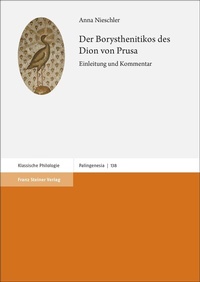 Abbildung von: Der Borysthenitikos des Dion von Prusa - Franz Steiner Verlag