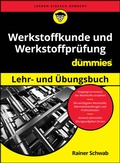 Bild: Werkstoffkunde und Werkstoffprüfung für Dummies Lehr- und Übungsbuch - Wiley-VCH
