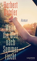 Cover: Wenn die Welt nach Sommer riecht - Haymon Verlag