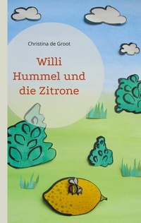 Abbildung von: Willi Hummel und die Zitrone - BoD - Books on Demand