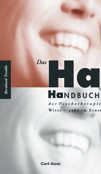 Abbildung von: Das Ha-Handbuch der Psychotherapie - Carl-Auer Verlag