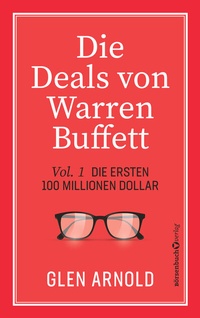 Abbildung von: Die Deals von Warren Buffett - Vol. 1 - Börsenbuchverlag