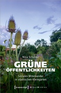 Cover: Gr&uuml;ne &Ouml;ffentlichkeiten - transcript