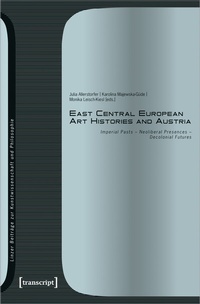 Abbildung von: East Central European Art Histories and Austria - transcript