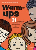 Cover: Musik ohne Musikraum: Warm-ups - Lugert Verlag