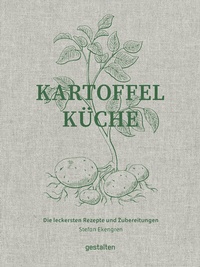 Abbildung von: Kartoffelküche - Die Gestalten Verlag