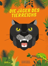 Abbildung von: Die Jäger des Tierreichs - Die Gestalten Verlag