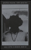 Cover: Archie Moore: kith and kin - Spector Books