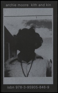 Enlarge image Cover: Archie Moore: kith and kin - Spector Books