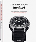 Cover: The Watch Book: Hanhart und die deutsche Uhrenindustrie / Hanhart and the German Watchmaking Industry - teNeues