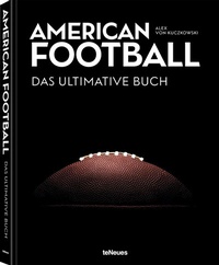 Abbildung von: American Football - Das ultimative Buch - teNeues Verlag ein Imprint des Gestalten Verlags