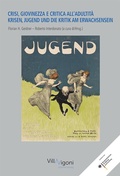 Bild: KRISEN, JUGEND UND DIE KRITIK AM ERWACHSENSEIN | CRISI, GIOVINEZZA E CRITICA DELL'ADULTIT&Agrave; - Nova MD