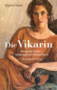 Abbildung von: Die Vikarin - Gerth Medien