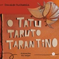 Cover: O tatu Taruto Tarantino - Ciranda na Escola