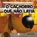 Cover: O cachorro que n&atilde;o latia - Ciranda na Escola