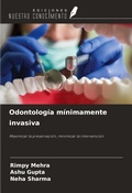 Cover: Odontolog&iacute;a m&iacute;nimamente invasiva - Ediciones Nuestro Conocimiento