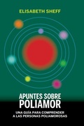 Cover: Apuntes sobre poliamor : una gu&iacute;a para comprender a las personas poliamorosas - Continta Me Tienes (Errementari S.L.)