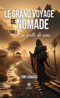 Cover: Le grand voyage de Nomade - Tome 1 - Le Lys Bleu &Eacute;ditions