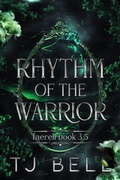 Cover: Rhythm of the Warrior (Faerell, #3.5) - Tami Lund