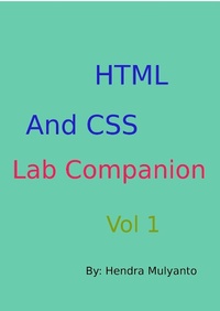 Enlarge image Cover: HTML And CSS Lab Companion - hendra mulyanto