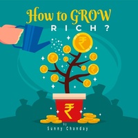 Enlarge image Cover: How to grow rich? (Self Help, #1) - Manju Bala
