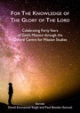 Cover: For the Knowledge of the Glory of the Lord - Fortress Press