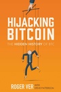 Cover: Hijacking Bitcoin - Roger Ver