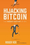 Cover: Hijacking Bitcoin - Roger Ver