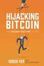 Cover: Hijacking Bitcoin - Roger Ver